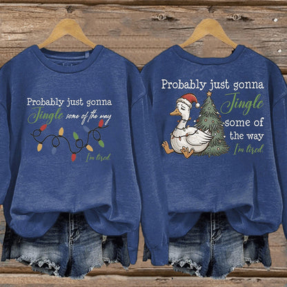 Comstylish Women's Christmas Probably Just Gonna Jingle Some Of The Way I'm Tired Print Sweatshirt
